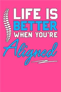 Life is Better When You're Aligned