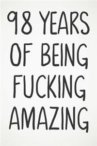 98 Years Of Being Fucking Amazing