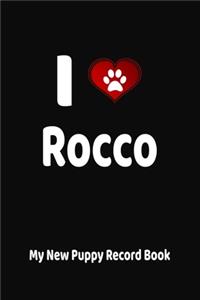 I Love Rocco My New Puppy Record Book