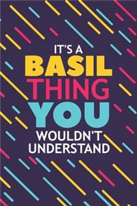 It's a Basil Thing You Wouldn't Understand