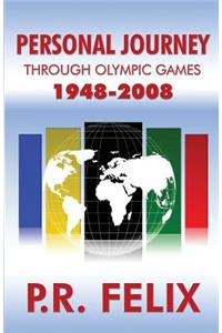 Personal Journey Through Olympic Games 1948-2008