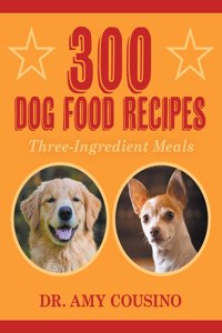 300 Dog Food Recipes