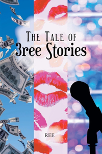 Tale of 3ree Stories