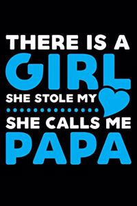 There Is a Girl She Stole My Heart She Calls Me Papa