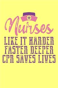 Nurses Like It Harder Faster Deeper CPR Saves Lives