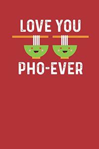 Love You Pho-Ever