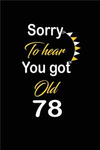 Sorry To hear You got Old 78