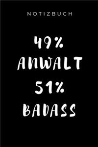 Notizbuch 49% Anwalt 51% Badass