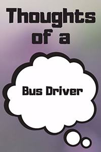 Thoughts of a Bus Driver