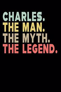 Charles The Man The Myth The Legend