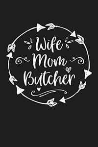 Wife Mom Butcher
