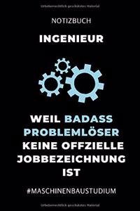 Notizbuch Ingenieur Weil Badass Problemlöser Keine Offizielle Berufsbezeichnung Ist