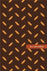 All You Knead