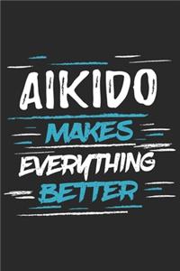 Aikido Makes Everything Better