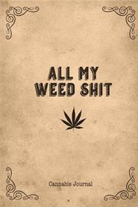 All My Weed Shit Cannabis Journal