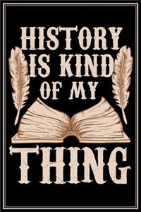 History Is Kind Of My Thing