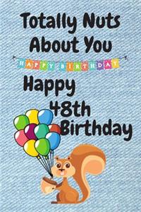 Totally Nuts About You Happy 48th Birthday