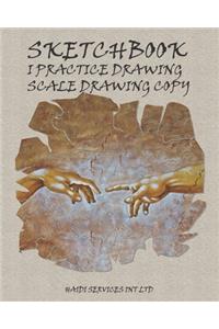 Sketchbook I practice drawing Scale drawing copy
