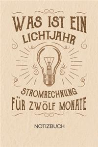 Was ist ein Lichtjahr Stromrechnung für zwölf Monate