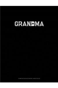 Grandma (With Wrestling Graphics)