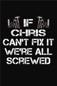 If Chris Can't Fix It We're All Screwed