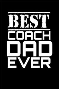 Best Coach Dad Ever