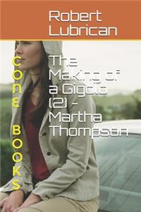 The Making of a Gigolo (2) - Martha Thompson