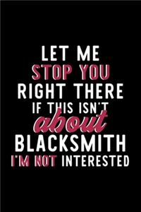 Let Me Stop You Right There If This Isn't About Blacksmith I'm Not Interested