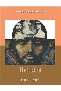 The Idiot