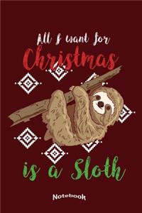 My Cute Christmas Sloth Notebook