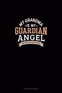 My Grandma Is My Guardian Angel She Watches Over My Back