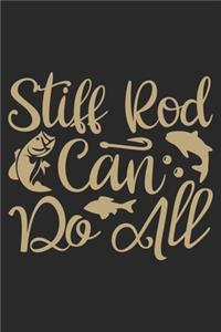 Stiff rod can do all