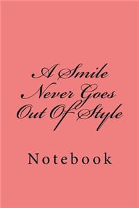 A Smile Never Goes Out Of Style