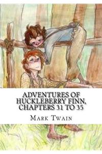 Adventures of Huckleberry Finn, Chapters 31 to 35