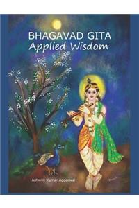 Bhagavad Gita Applied Wisdom