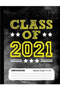 Class of 2021 Composition Book, College Ruled, 150 pages (7.44 x 9.69)