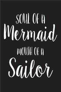 Soul Of A Mermaid Mouth Of A Sailor