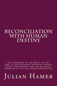 Reconciliation with Human Destiny