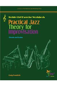 Practical Jazz Theory for Improvisation Exercise Workbook