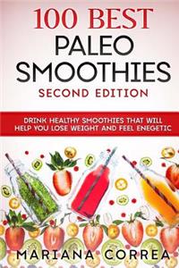 100 BEST PALEO SMOOTHIES SECOND EDITiON