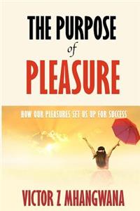 The Purpose of Pleasure