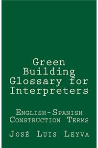 Green Building Glossary for Interpreters