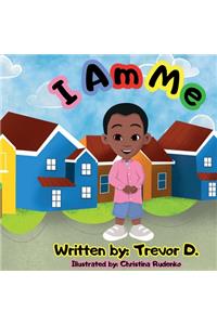 I Am Me