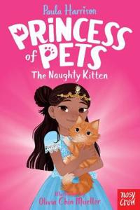 Princess of Pets: The Naughty Kitten