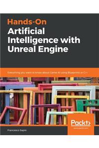 Hands-On Artificial Intelligence with Unreal Engine