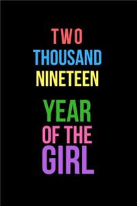 Two Thousand Nineteen Year of the Girl