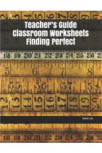 Teacher's Guide Classroom Worksheets Finding Perfect