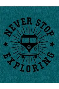 Never Stop Exploring