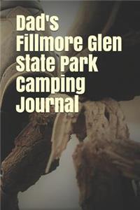 Dad's Fillmore Glen State Park Camping Journal: Blank Lined Journal for New York Camping, Hiking, Fishing, Hunting, Kayaking, and All Other Outdoor Activities