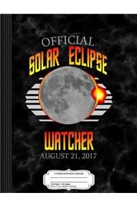 Official Solar Eclipse Watcher Composition Notebook